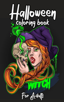 Halloween Coloring Book For Adults: Colouring Pages With Witches, Pumpkins, Zombies, Sugar Skulls and Spooky Desings to Celebrate Halloween