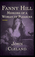 Fanny Hill: Memoirs of a Woman of Pleasure Illustrated