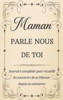 Maman Parle Nous de Toi