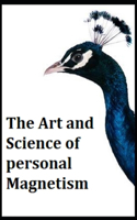 The Art and Science of Personal Magnetism