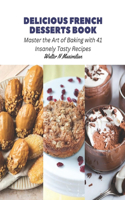 Delicious French Desserts Book