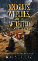 Knights, Witches, and the Afflicted