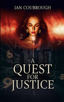 A Quest for Justice