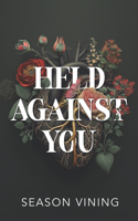 Held Against You