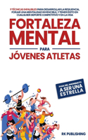 Fortaleza Mental para Jóvenes Atletas