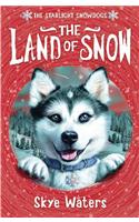 The Land of Snow: (Book 1 Starlight Snowdogs)