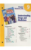 Holt Lifetime Health Chapter 9 Resource File: Understanding Drugs and Medicines