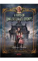 Series of Unfortunate Events #1: The Bad Beginning Netflix Tie-In