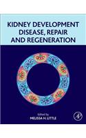 Kidney Development, Disease, Repair and Regeneration