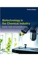 Biotechnology in the Chemical Industry