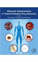 Molecular Advancements in Tropical Diseases Drug Discovery