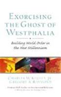 Exorcising the Ghost of Westphalia