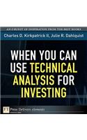 When You Can Use Technical Analysis for Investing