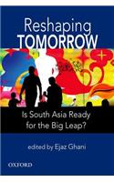 Reshaping Tomorrow: Is South Asia Ready for the Big Leap?