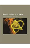 Transactions (Volume 3)