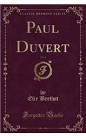 Paul Duvert, Vol. 2 (Classic Reprint)