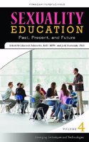 Title: Sexuality Education Past Present and Future Volume