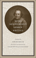 Moses Mendelssohn's Hebrew Writings