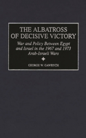 The Albatross of Decisive Victory