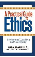 A Practical Guide to Ethics