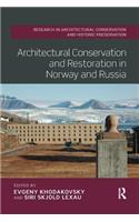 Architectural Conservation and Restoration in Norway and Russia