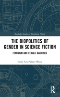 The Biopolitics of Gender in Science Fiction