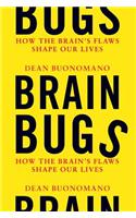 Brain Bugs