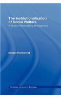 The Institutionalization of Social Welfare