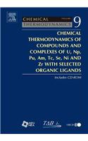 Chemical Thermodynamics of Compounds and Complexes of U, Np, Pu, Am, Tc, Se, Ni and Zr with Selected Organic Ligands [With CDROM]