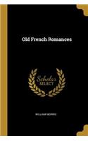 Old French Romances