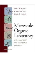 Microscale Organic Laboratory: With Multistep and Multiscale Syntheses