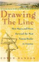 Drawing the Line: How Mason and Dixon Surveyed the Most Famous Border in America