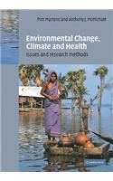 Environmental Change, Climate and Health