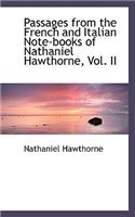 Passages from the French and Italian Note-Books of Nathaniel Hawthorne, Vol. II