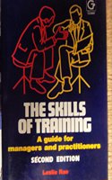 The Skills of Training: A Guide for Managers and Practitioners