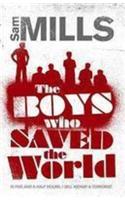 Boys Who Saved the World
