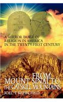 From Mount Sinai to the Catskill Mountains