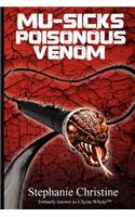Mu-Sicks Poisonous Venom