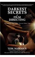 Darkest Secrets of Film Directing