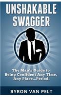 Unshakable Swagger
