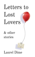 Letters to Lost Lovers & Other Stories