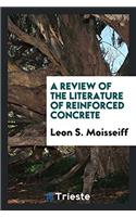 Review of the Literature of Reinforced Concrete