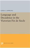Language and Decadence in the Victorian Fin de Siecle
