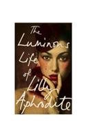 The Luminous Life of Lilly Aphrodite