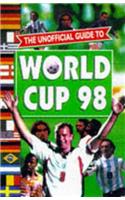 Unofficial Guide to World Cup 98