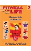 Fitness for Life: Elementary School Classroom Guide-Second Grade