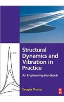 Structural Dynamics and Vibration in Practice