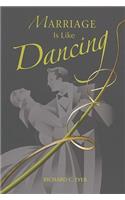 Marriage Is Like Dancing