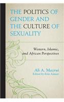 Politics of Gender and the Culture of Sexuality