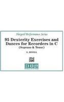 95 Dexterity Exercises and Dances for Recorders in C / Oefeningen en Voordrachtstukken voor Blokfluit in C